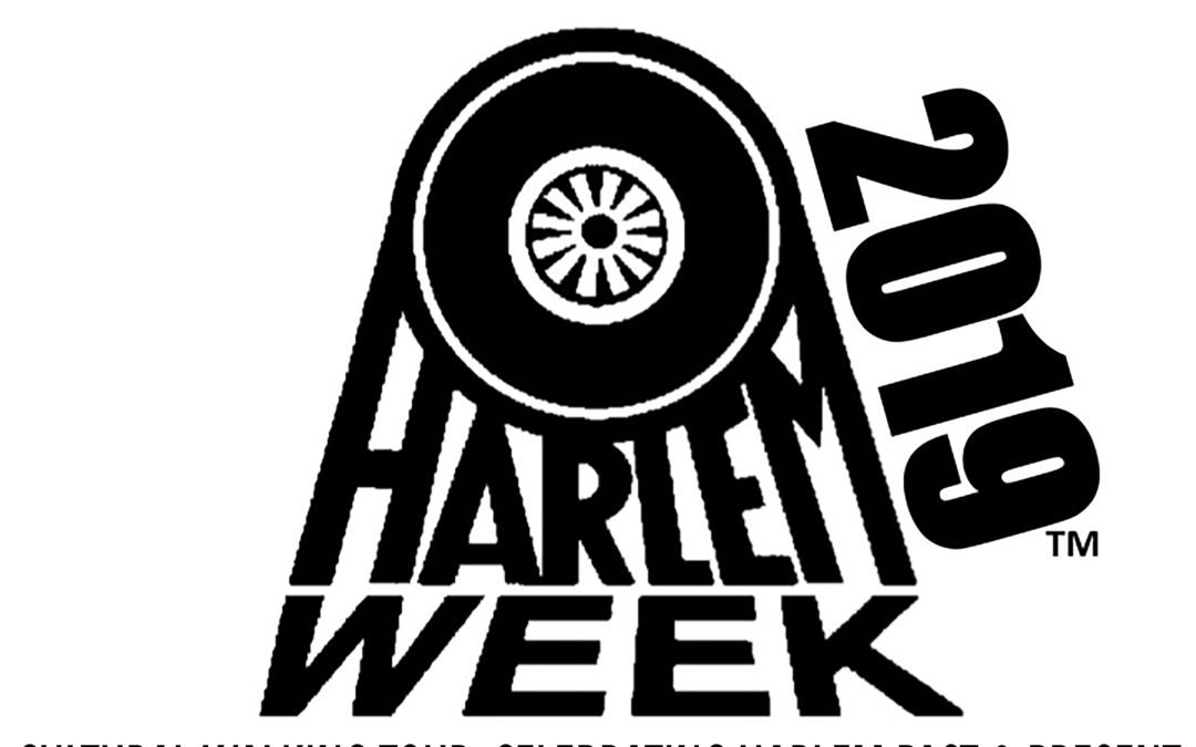 HARLEM WEEK 2019 Cultural Walking Tour